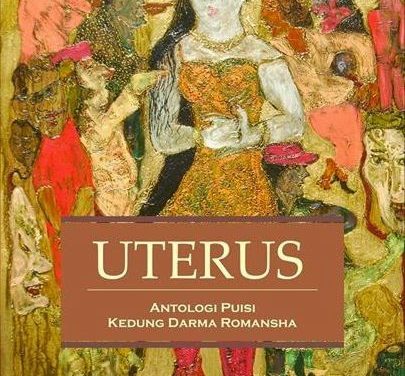 Uterus, Antologi Puisi Kedung Darma Romansha