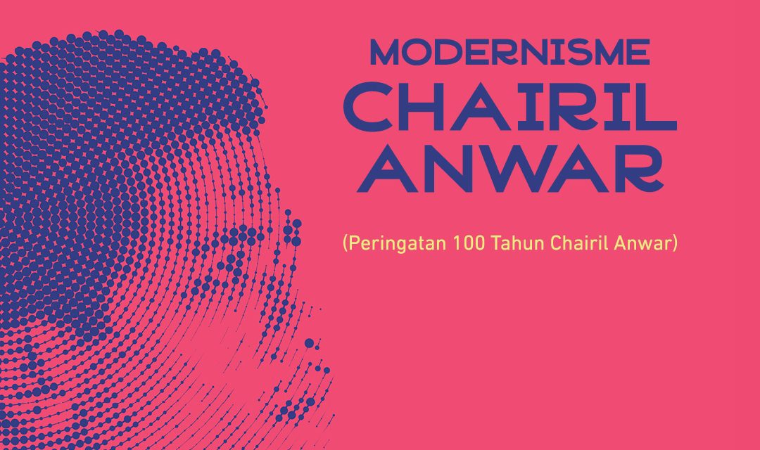 Sayembara Kritik Sastra DKJ 2022: Modernisme Chairil Anwar
