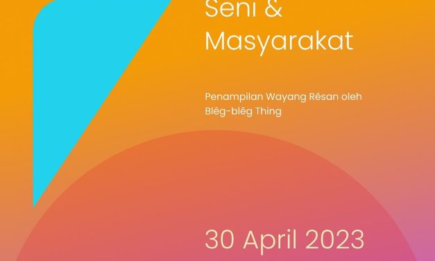 30 April 2023 | [Seminar] Seni dan Masyarakat