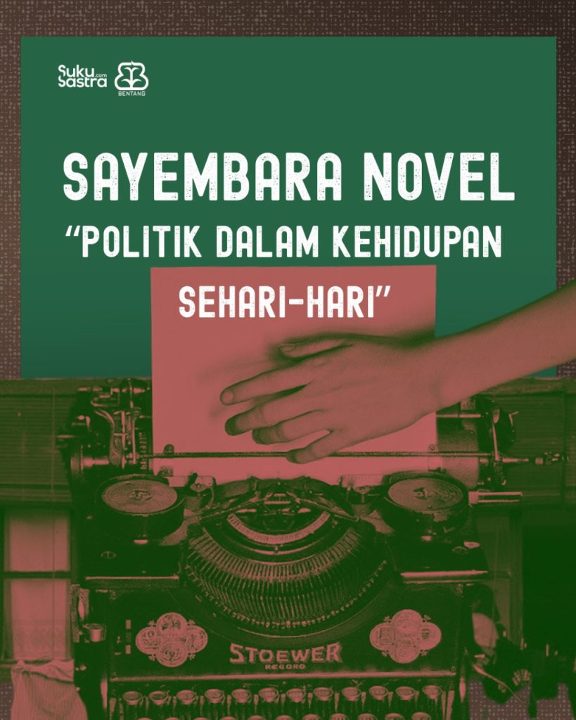 Sayembara Novel: Politik dalam Kehidupan Sehari-hari
